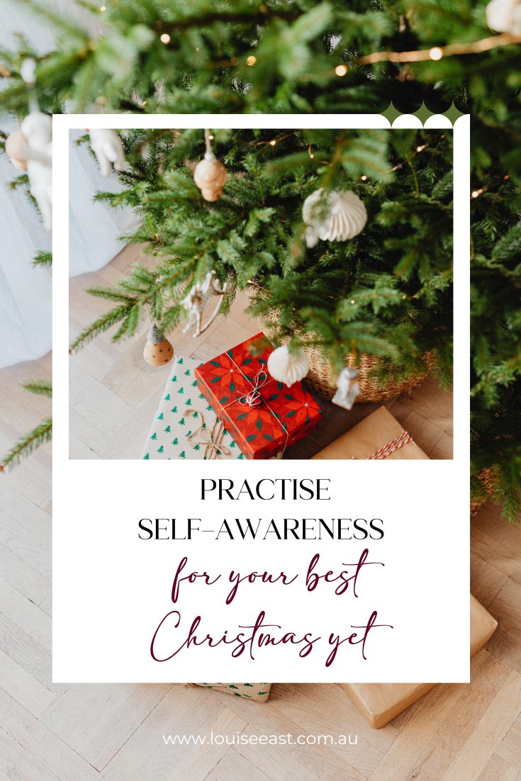 www.louiseeast.com.au self-awareness Christmas